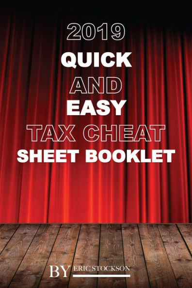 2019 Quick and Easy Tax Cheat Sheet Booklet