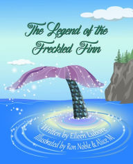 Title: The Legend of the Freckled Finn, Author: Ron Noble