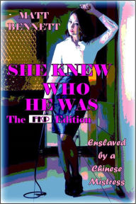 Title: She Knew Who He Was - The FKP Edition, Author: Matt Bennett