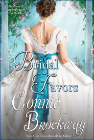 Title: Bridal Favors, Author: Connie Brockway
