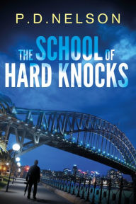 Title: The School of Hard Knocks, Author: Phillip Nelson