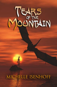 Title: Tears of the Mountain, Author: Michelle Isenhoff