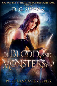 Title: Of Blood and Monsters, Author: D.G. Swank