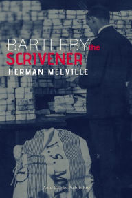 Title: Bartleby the scrivener, Author: Herman Melville