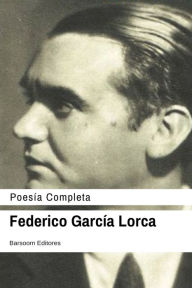 Title: Poesia Completa, Author: Federico Garcïa Lorca