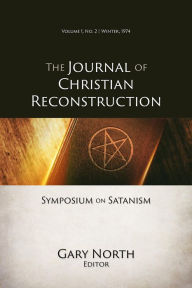 Title: Symposium on Satanism (JCR Vol. 1 No. 2), Author: Gary North
