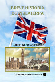 Title: Breve historia de Inglaterra, Author: G. K. Chesterton