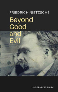 Title: Beyond Good and Evil, Author: Friedrich Nietzsche