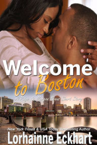 Title: Welcome to Boston (Friessens Series #18), Author: Lorhainne Eckhart