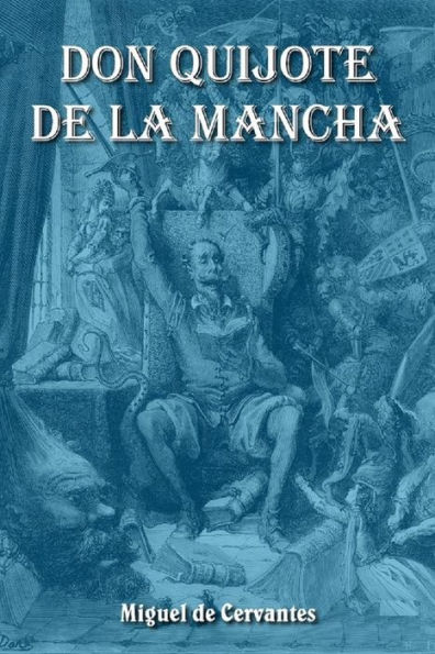 El Ingenioso Hidalgo Don Quijote de La Mancha