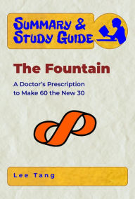 Title: Summary & Study Guide - The Fountain, Author: Lee Tang