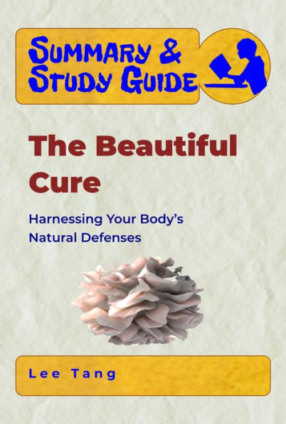 Summary & Study Guide - The Beautiful Cure