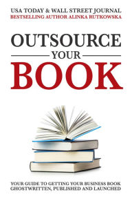 Title: Outsource Your Book, Author: Alinka Rutkowska