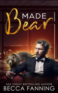 Title: Made Bear, Author: Becca Fanning