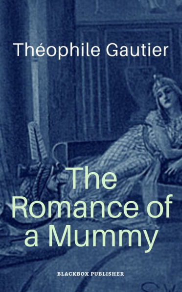 The Romance of a Mummy