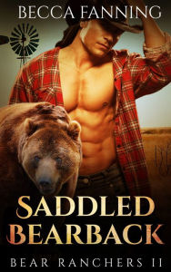 Title: Saddled Bearback, Author: Becca Fanning