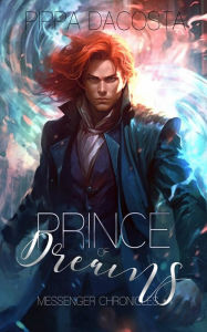 Title: Prince of Dreams, Author: Pippa DaCosta