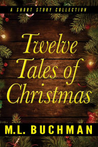 Title: Twelve Tales of Christmas, Author: M. L. Buchman