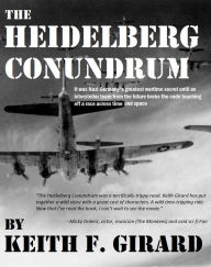 Title: The Heidelberg Conundrum, Author: Keith Girard