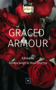 Title: Graced Armour, Author: Shreya Singh