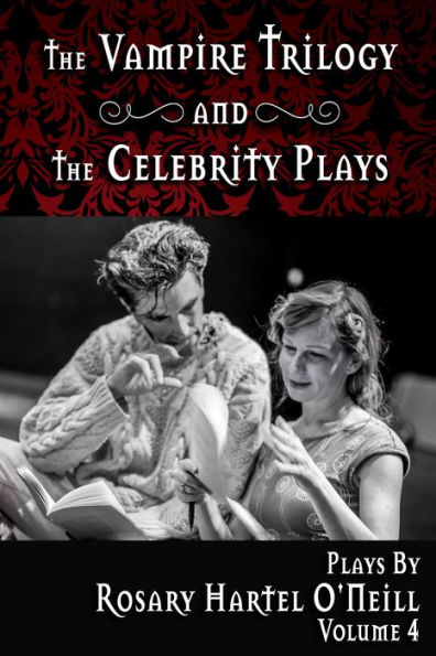 The Vampire Trilogy and the Celebrity Plays
