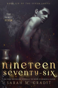 Title: Nineteen Seventy-Six: 1976: The Seven Book 6, Author: Sarah M. Cradit