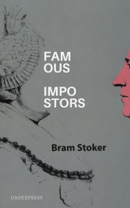 Title: Famous Impostors, Author: Bram Stoker