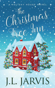 Title: The Christmas Tree Inn, Author: J.L. Jarvis