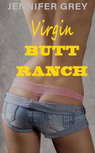 Title: Virgin Butt Ranch, Author: Jennifer Grey