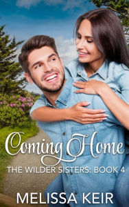 Title: Coming Home, Author: Melissa Keir