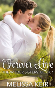 Title: Forever Love, Author: Melissa Keir