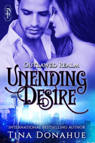 Title: Unending Desire, Author: Tina Donahue