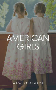 Title: American Girls, Author: Cecily Wolfe