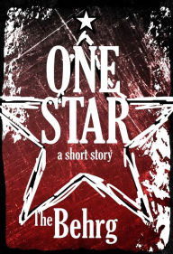 Title: One Star, Author: The Behrg