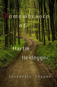 Title: Remembrance of Martin Heidegger, Author: Ahagon