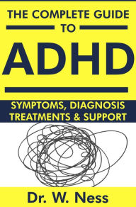 Title: The Complete Guide to ADHD, Author: Dr