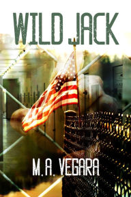 Title: Wild Jack, Author: M. A. Vegara