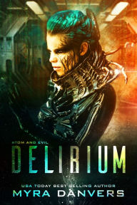 Title: Delirium, Author: Myra Danvers