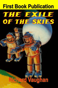 Title: The Exile of the Skies, Author: Richard Vaughan