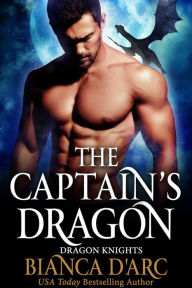 Title: The Captain's Dragon, Author: Bianca D'Arc