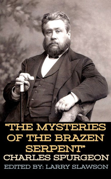The Mysteries of the Brazen Serpent