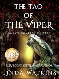 Title: The Tao of the Viper: A Kate Pomeroy Mystery, Author: Linda Watkins