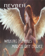 Title: Nevaeh Walking the Halls, Author: Marcel Ray Duriez