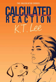Title: Calculated Reaction, Author: K. T. Lee
