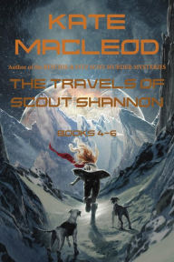 Title: The Travels of Scout Shannon Books 4-6, Author: Kate MacLeod