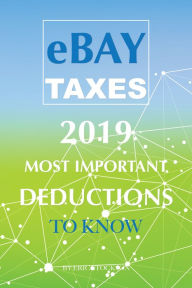 Title: EBay Taxes 2019: Most Important Deductions To Know, Author: Eric Stockson