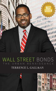 Title: WALL STREET BONDS, Author: Terrence Gallman
