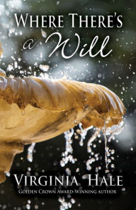 Title: Where There's a Will, Author: Virginia Hale