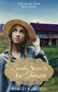 Title: Sarah's Search for Treasure, Author: Bertha Schwartz