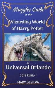 Title: Muggles Guide to the Wizarding World of Harry Potter at Universal Orlando, Author: Marianna Blackwater
